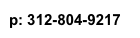 p: 312-804-9217